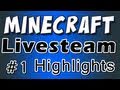 Minecraft - Livestream Highlights Part 1