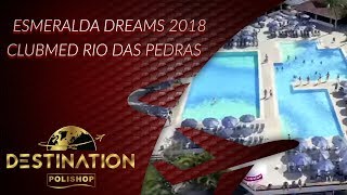 Esmeralda Dreams 2018 - Clubmed Rio das Pedras