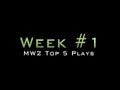 TNM | MW2 Top 5 Plays, Week #1