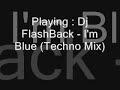 YoutGames - Dj FlashBack I'm Blue (Techno Remix)