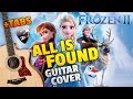 OST "Frozen 2" - All Is Found (Fingerstyle Guitar Cover + Free Tabs)