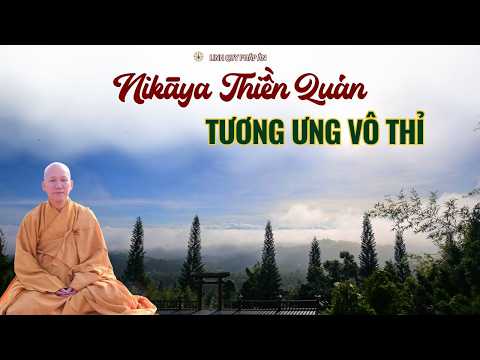 NIKAYA Thiền Quán - Tương Ưng Vô Thỉ