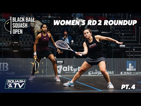 Squash: CIB Black Ball Open 2021 - Women's Rd 2 Roundup  [Pt.4]