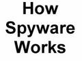 How Spyware Works