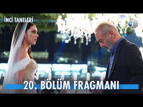 İnci Taneleri 20. Bölüm 2. Fragmanı                                                                                                                                                                                                                       