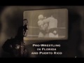Pro-Wrestling in Florida & Puerto Rico