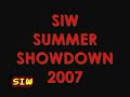 siw home video presents: siw summer showdown 2007 dvd
july 21st 2007
lawrenceburg tn
national guard armory

eric jones versus 