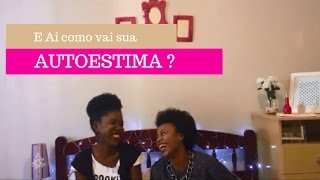 Levante a sua autoestima !