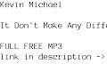 kevin-michael-ft-wyclef-it-dont-make-any-difference-to-me.html