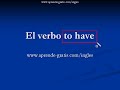 inglés ya 02   el verbo to have