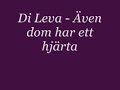 Di Leva - Även dom har ett hjärta