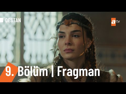 Destan 9. Bölüm Fragmanı                                                                                                                                                                                                                                  