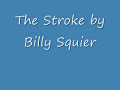 The Stroke- Billy Squier
