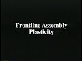 Front Line Assembly - Plasticity