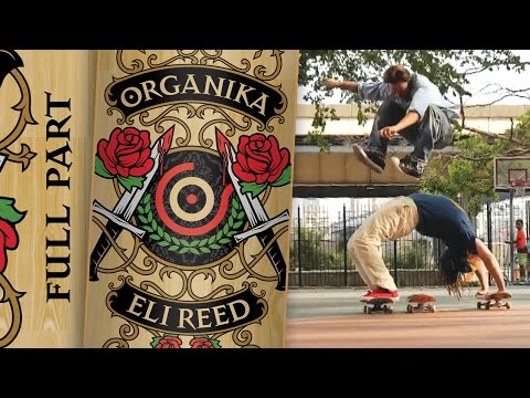 Reed - Eli's first Organika Pro Model is available at The Kayo Store: http://www.thekayostore.com/collections/organika/products/love-all-reed-8-06-x-32 Organika pays tribute to Eli Reed's street...