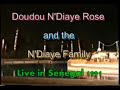 Doudou N'Diaye Rose and The N'Diaye Family Live in Senegal