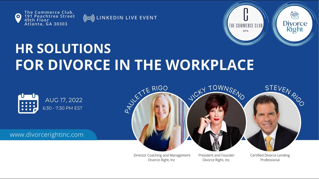 Divorce Right: HR Solutions For Divorce In The Workplace