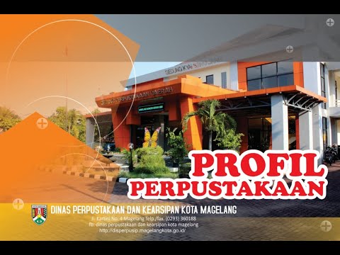 Video Profil Dinas Perpustakaan Dan Kearsipan Kota magelang