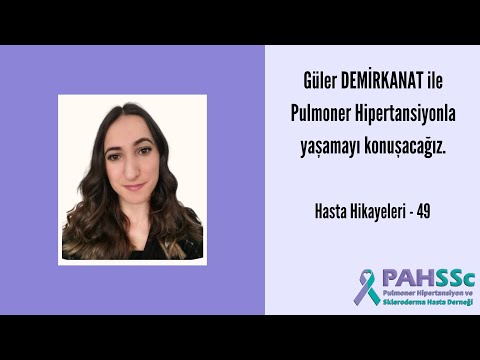 Hasta Hikayeleri - Güler DEMİRKANAT ile Pulmoner Hipertansiyonla Yaşamak - 49 - 2021.10.26