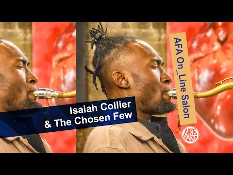 Isaiah Collier & The Chosen Few | AFA On_Line Salon