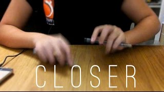 Closer - The Chainsmokers ft Halsey (Pen Tapping C