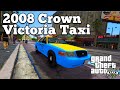 2008 Crown Victoria Taxi v1.2b для GTA 5 видео 3