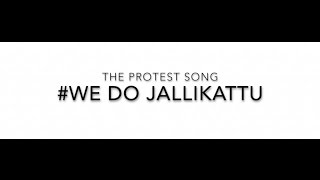 #We Do Jallikattu - The Protest song