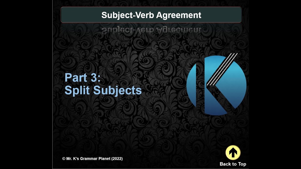 Grammar 3: Split Subjects