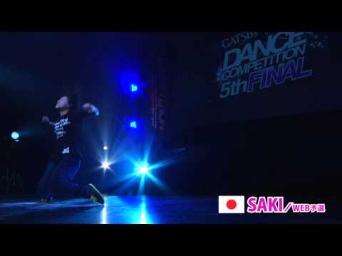【GDC 5th】GATSBY DANCE COMPETITION 2013-2014:JAPAN FINAL/SAKI