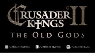 Crusader Kings II: The Old Gods 