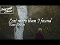Kane Brown Ft. Lainey Edwards - Lost More Than I Found (Lyrics)