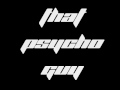 that PSYCHO guy