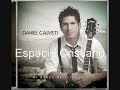 Daniel Calveti - Mi Mundo Necesita de Tí - Que Piense En Tí