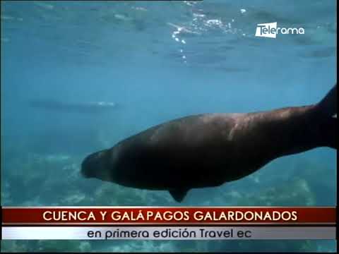 Cuenca y Galápagos galardonados en primera edición Travel ec
