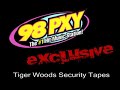 98 PXY Exclusive: Tiger Woods Security Tapes