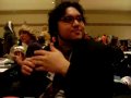 Yeah, Stuck at my table at AB09 I decided to record my friends talking about starwars....They almost killed me when they saw I was recording! XD