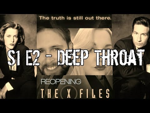 Reopening The X-Files - Deep Throat
