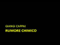 Giangi Cappai - Rumore chimico