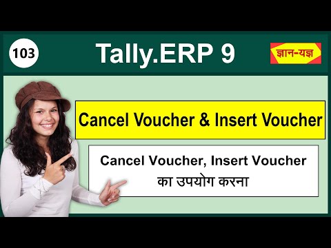 Use of Cancel & Insert Voucher Option ( Part 103 )