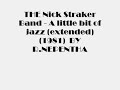 THE NICK STRAKER BAND-A LITTLE BIT OF JAZZ(extended 1981)BY R.NEPENTHA