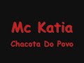 Mc Katia - Chacota Do Povo