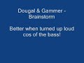 Dougal + Gammer - Brainstorm Dougal + Gammer - Brainstorm