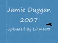 jamie duggan 2007