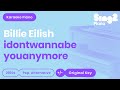 Idontwannabeyouanymore (Piano Karaoke Instrumental