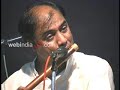 Perfomance of B.V.Balasai (Flutist)