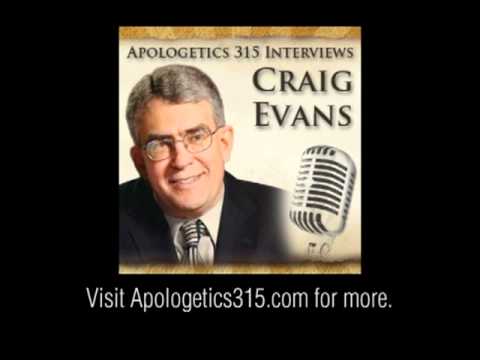 Craig Evans on reliability of Gospels and more