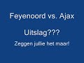 Feyenoord vs. Ajax