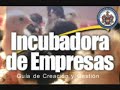 Conferencia Internacional Incubadora de Empresas (parte 2/6) Conferencia Internacional Incubadora de Empresas (parte 2/6)