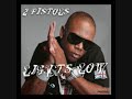 2 pistols lights low with lyrics