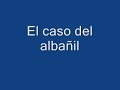 el caso del albañil gallego